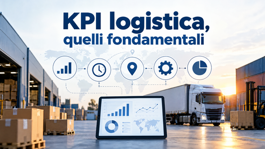 KPI logistica, quali e perchè